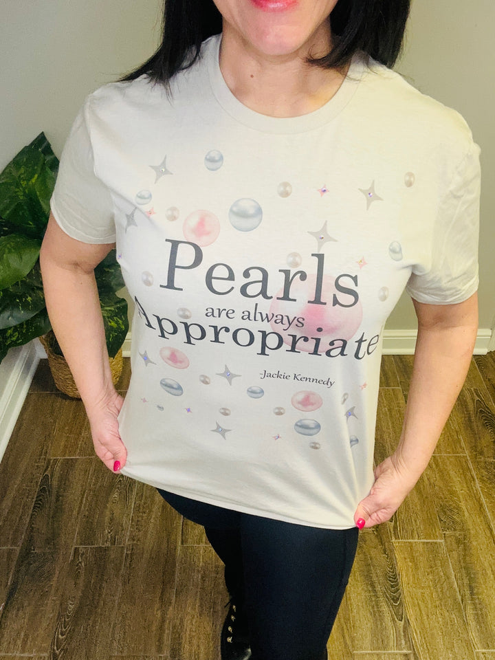 Pearls Are Always Appropriate Bling T